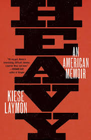 Heavy by Kiese Laymon- A Brief Discussion